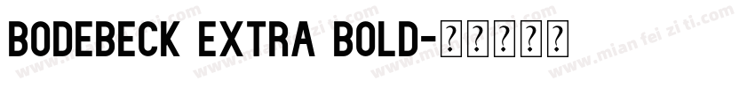 Bodebeck Extra Bold字体转换